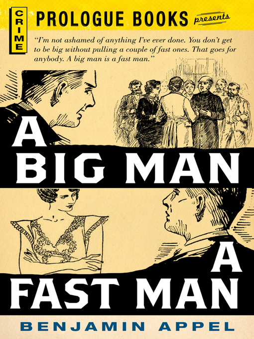 Title details for A Big Man, A Fast Man by Benjamin Appel - Available